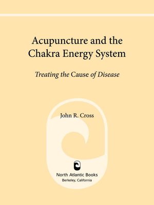cover image of Acupuncture and the Chakra Energy System